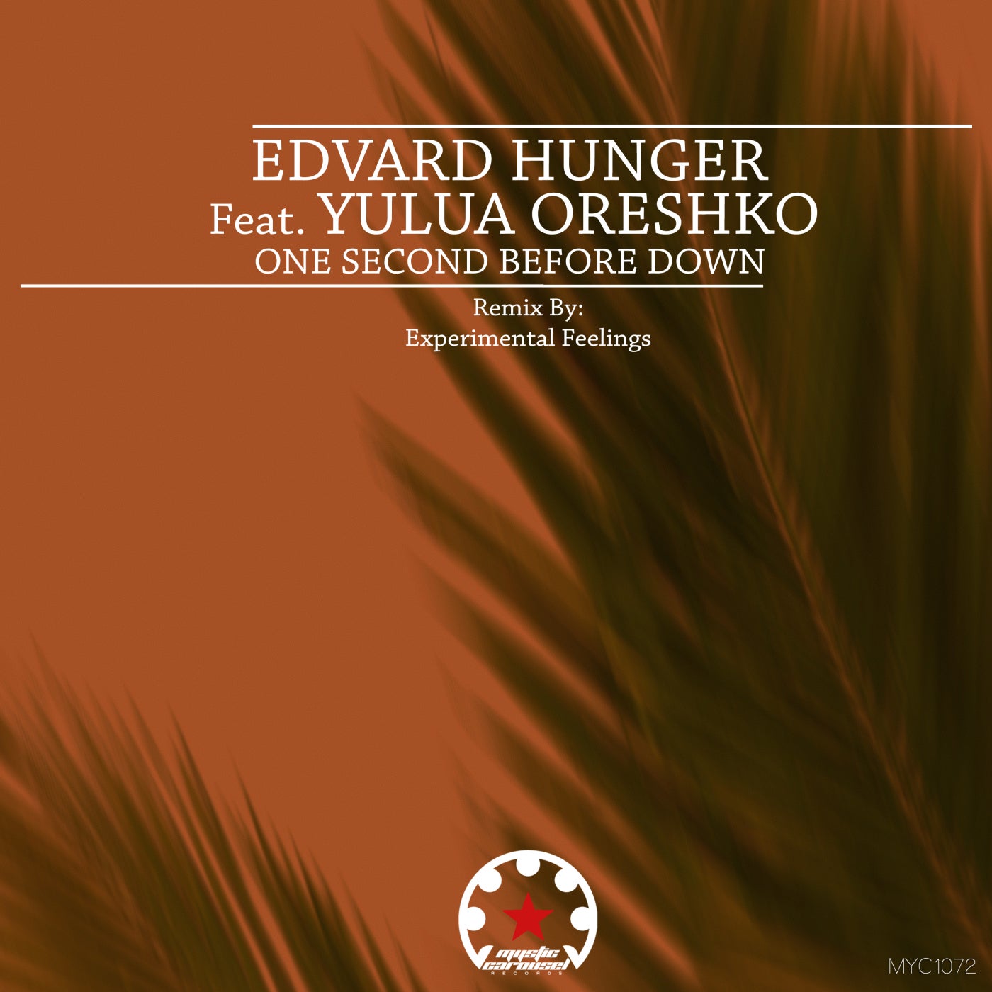 Edvard Hunger feat. Yulua Oreshko - One Second Before Down [MYC1072]